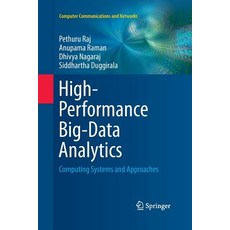 (영문도서) High-Performance Big-Data Analytics: Computing Systems and Approaches Paperback, Springer