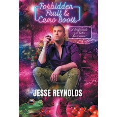 (영문도서)Forbidden Fruit & Camo Boots: 2 boyfriends are better than none? Hardcover, FriesenPress, English, 9781038348302
