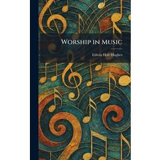 (英文圖書)Worship in Music 精裝版, Tradd Street Press, 英文