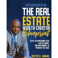 (영문도서)The Real Estate Wealth Creator Blueprint Workbook Paperback, Dbj Enterprises LLC, English, 9798991010320