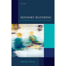 (영문도서) Sensory Blending: On Synaesthesia and Related Phenomena Hardcover, Oxford University Press (UK), English, 9780199688289