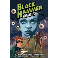 (영문도서) Black Hammer Omnibus Volume 3 Paperback, Dark Horse Books, English, 9781506731483