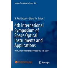 (영문도서) 4th International Symposium of Space Optical Instruments and Applications: Delft the Netherl... Paperback, Springer, English, 9783030072353