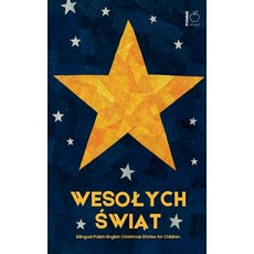 (영문도서)Wesolych Świąt: Bilingual Polish-English Christmas Stories for Children Paperback, Pomme Bilingual, English, 9798232186302