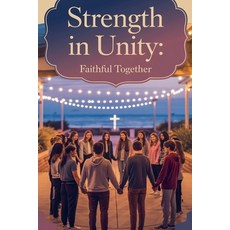 (英文圖書)Strength in Unity 平裝版, Faithful Reflections, 英文