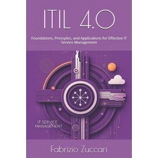 (英文圖書)Itil 4.0: Foundations Principles and Applications for Effective IT Service Man... 平裝版, Independently Published, 英文