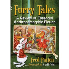(영문도서) Furry Tales: A Review of Essential Anthropomorphic Fiction Paperback, McFarland and Company, Inc., English, 9781476675985