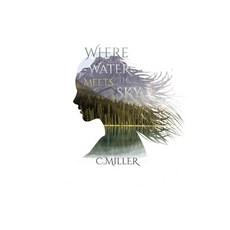 (영문도서) Where Water Meets the Sky Paperback, Independently Published, English, 9798370777257