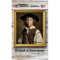 (영문도서) Richard of Jamestown Hardcover, Living Book Press, English, 9781761530388