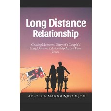 (영문도서) Long Distance Relationship: Chasing Moments: Diary of a Couple's Long Distance Relationship A... Paperback, Independently Published, English, 9798879762068