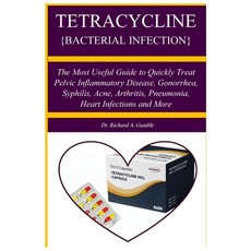 (영문도서) Tetracycline {Bacterial Infection}: A Manual guide book that teach about a penicillin antibio... Paperback, Independently Published, English, 9798869572936