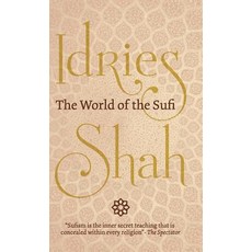 The World of the Sufi Hardcover, Isf Publishing
