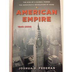 American Empire: The Rise of a Global Power the Democratic Revolution at Home 1945-2000 (Penguin