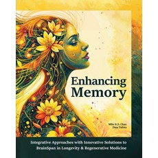 (英文圖書)Enhancing Memory: Integrative Approaches with Innovative Solutions to BrainSpan... 平裝版, European Wellness Academy, 英文