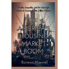 (英文圖書)The America's housing market Boom: Wealth Inequality and the Uncertain Future... 平裝版, Independently Published, 英文