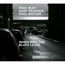 [CD] Paul Bley Gary Peacock & Paul Motian (폴 블레이 개리 피콕 폴 모션) - When Will The Blues Leave