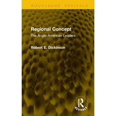 (英文圖書)Regional Concept: The Anglo-American Leaders 精裝版, Routledge, 英文, 精裝本