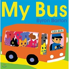My Bus, Greenwillow Books, 9780062287380, Barton, Byron / Barton, Byron