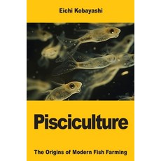 (英文圖書)Pisciculture: The Origins of Modern Fish Farming 平裝版, Prodinnova, English, Paperback