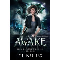 (영문도서)Awake: The Underworld Chronicles Paperback, Independently Published, English, 9798595669689
