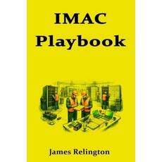 (英文圖書)IMAC Playbook: Move Add Change Procedures from Ticket to Close in data centers 平裝版, Independently Published, English