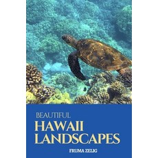 Beautiful Hawaii Landscapes: An Adult Picture Book and Nature City Travel Photography Images with NO... Paperback, Independently Published