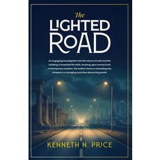 (영문도서)The Lighted Road: Building Essential Life Skills Paperback, Silverbird Publishing, English, 9781764386173