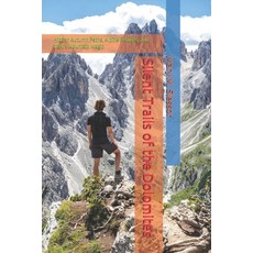 (英文圖書)Silent Trails of the Dolomites: Hidden Autumn Paths Alpine Refuges and Italy's... 平裝版, Independently Published, 英文