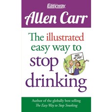 (영문도서) The Illustrated Easy Way to Stop Drinking: Free at Last! Paperback, Arcturus Editions, English, 9781784288655