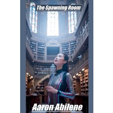 (영문도서)The Spawning Room Paperback, Syphon Creative, English, 9798231181339