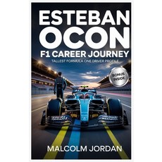 (영문도서)Esteban Ocon F1 career journey: Tall drivers in motorsport history Paperback, Independently Published, English, 9798283547794