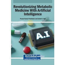 (英文圖書)Revolutionizing Metabolic Medicine With Artificial Intelligence 精裝版, Igi Global Scientific Publi..., 英文