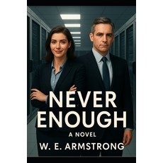 (英文圖書)Never Enough a Noir Novel: A noir thriller about power truth and the hungers t... 平裝版, Independently Published, 英文