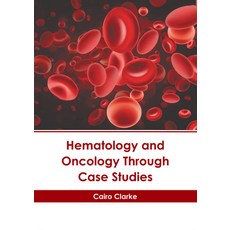 (영문도서) Hematology and Oncology Through Case Studies Hardcover, American Medical Publishers, English, 9798887406428