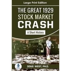 (영문도서) The Great Stock Market Crash of 1929: A Short History Paperback, Independently Published