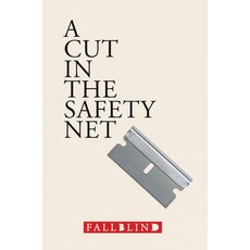 (영문도서) A Cut in the Safety Net Hardcover, Fallblind Industries, English, 9780648493877