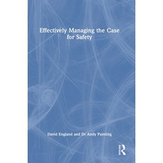 (영문도서) Effectively Managing the Case for Safety Hardcover, Routledge, English, 9781032284620
