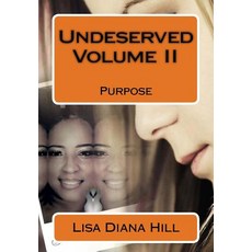 (영문도서)Undeserved II: Purpose Paperback, Createspace Independent Pub..., English, 9781986870344
