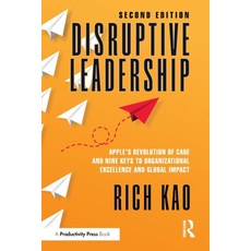 (英文圖書)Disruptive Leadership: Apple's Revolution of Care and Nine Keys to Organizationa... 平裝版, Productivity Press, 英文