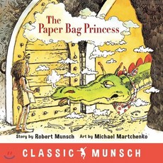 The Paper Bag Princess (Classic Munsch), Annick Press