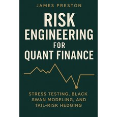 (英文圖書)Risk Engineering for Quant Finance: Stress Testing Black Swan Modeling and Tai... 平裝版, Independently Published, 英文