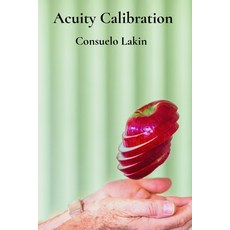 (영문도서)Acuity Calibration: Eating whole foods for vitality and complete goodness Paperback, Consuelo Lakin, English, 9781088025079