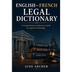 (英文圖書)English-French Legal Dictionary: A Comprehensive Reference Guide to Legal Termin... 平裝版, 英文, Independently Published