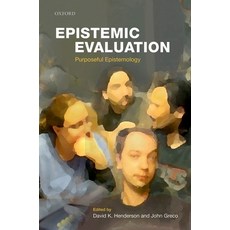 (영문도서) Epistemic Evaluation: Purposeful Epistemology Hardcover, Oxford University Press (UK), English, 9780199642632
