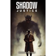 (영문도서)Shadow Justice Hardcover, Author, English, 9798295557248