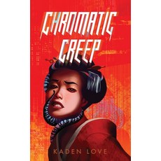 (영문도서)Chromatic Creep Paperback, Svetling Press, English, 9798989691289