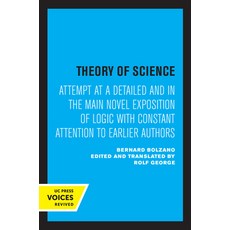 (영문도서) Theory of Science: Attempt at a Detailed and in the Main Novel Exposition of Logic with Const... Paperback, University of California Press, English, 9780520326330