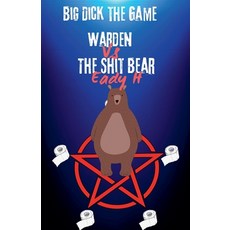 (영문도서)Big Dick The Game Warden vs The Bear Paperback, Eady H, English, 9798231495290