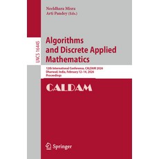 (영문도서)Algorithms and Discrete Applied Mathematics: 12th International Conference Cald... Paperback, Springer, English, 9783032171559