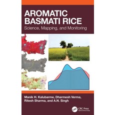 (영문도서)Aromatic Basmati Rice: Science Mapping and Monitoring Hardcover, CRC Press, English, 9781032659374 CRC Press, English, 9781032659374